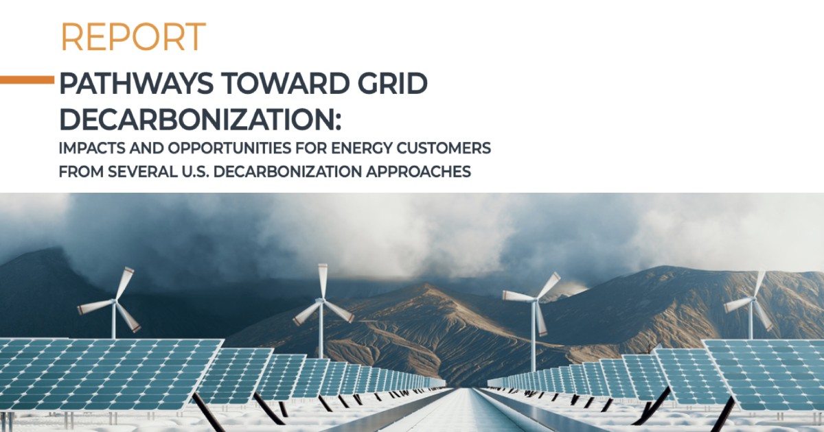 Pathways Toward Grid Decarbonization – Clean Energy Buyers Institute